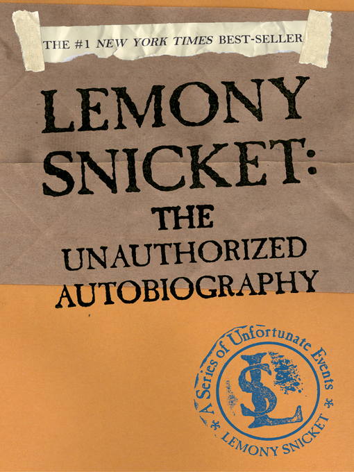 Title details for A Series of Unfortunate Events: Lemony Snicket by Lemony Snicket - Available